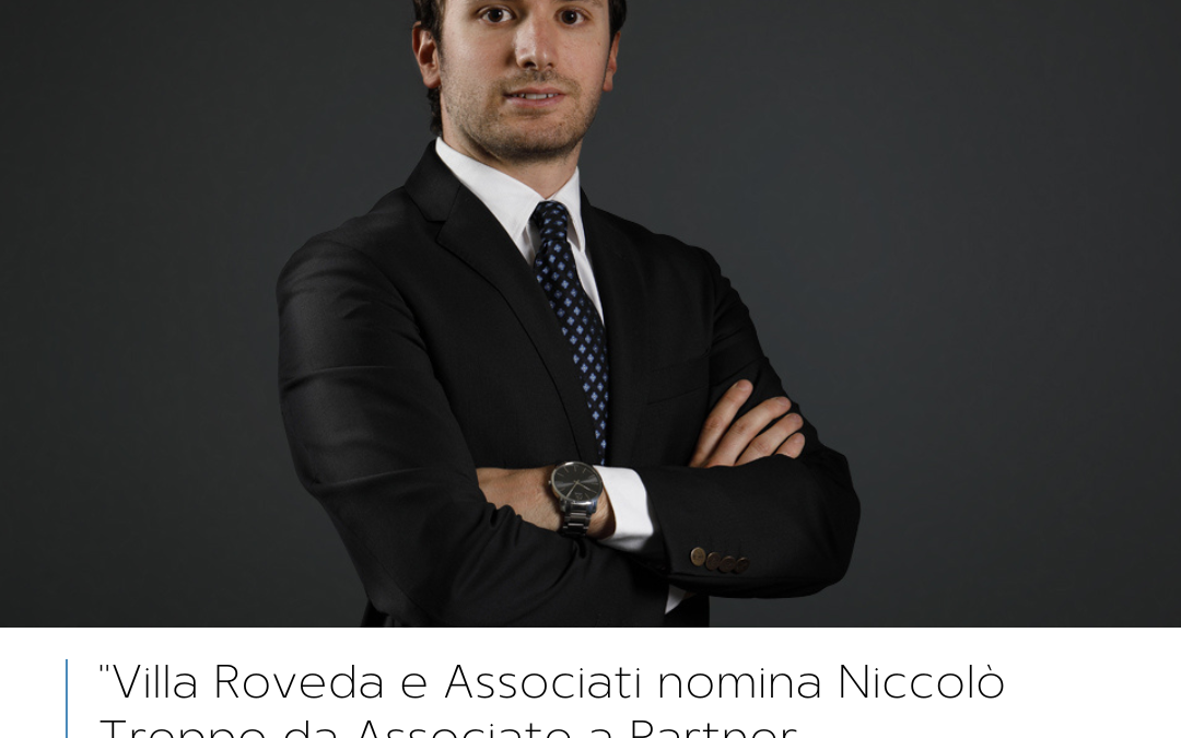 Niccolò Treppo nuovo Partner di Villa Roveda e Associati